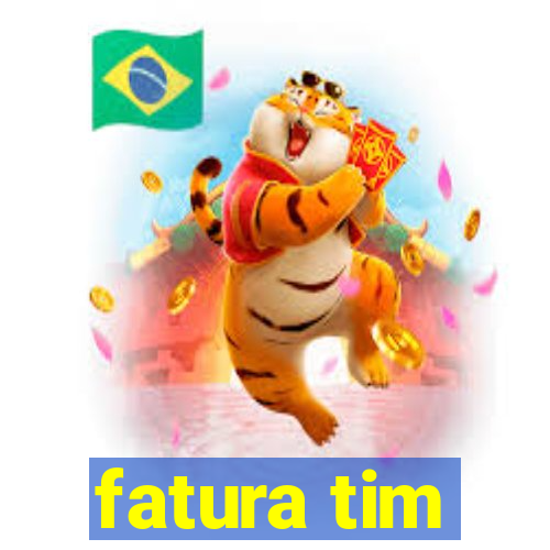 fatura tim