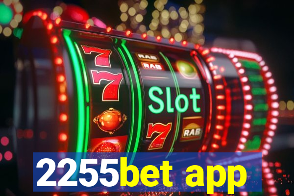 2255bet app