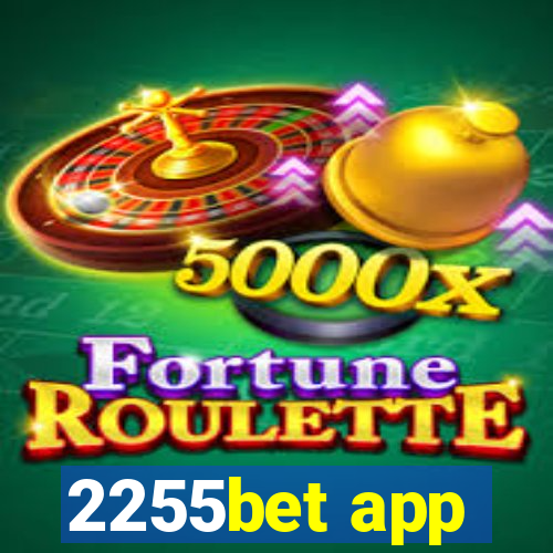 2255bet app