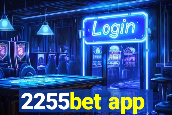 2255bet app