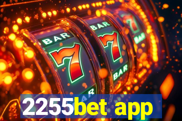 2255bet app