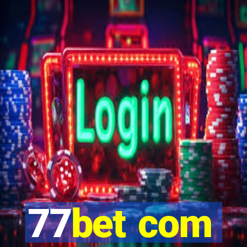 77bet com