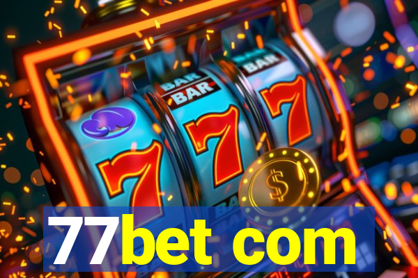 77bet com