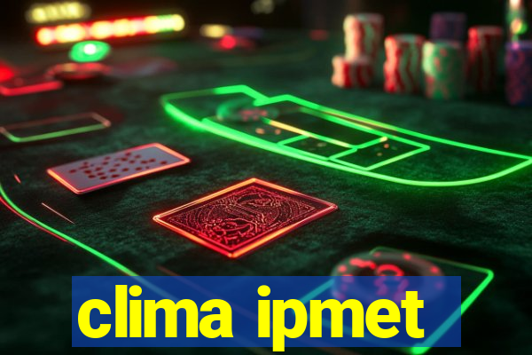 clima ipmet