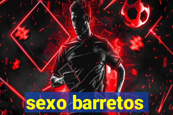 sexo barretos