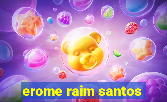 erome raim santos