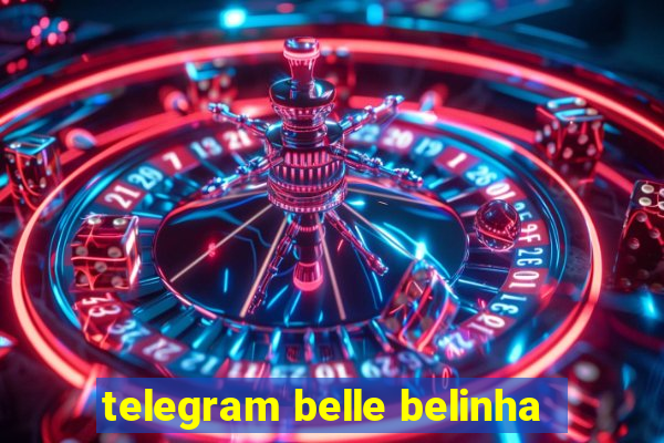 telegram belle belinha