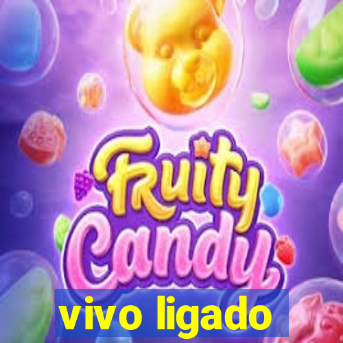 vivo ligado