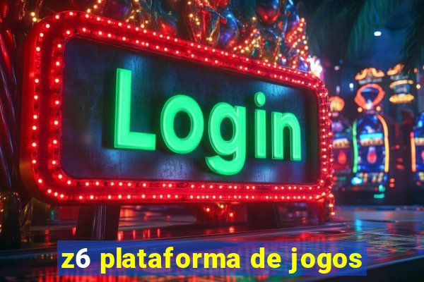 z6 plataforma de jogos