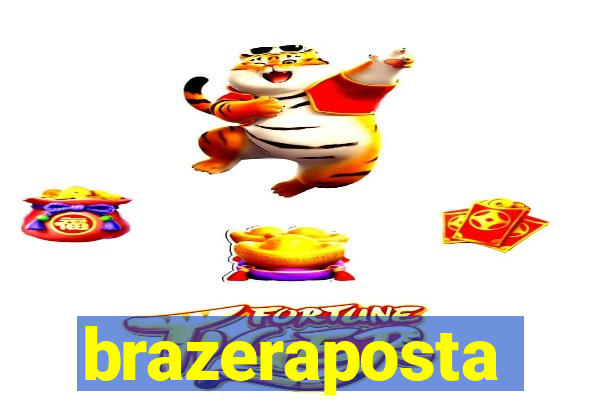 brazeraposta