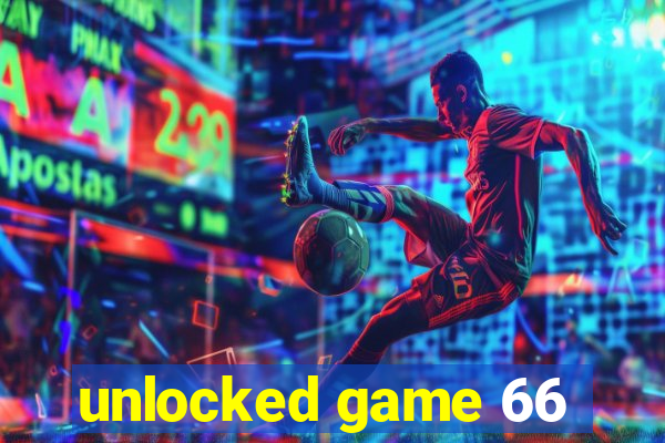 unlocked game 66