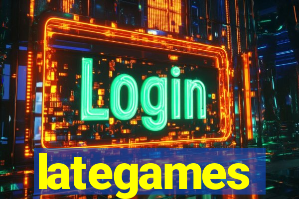 lategames