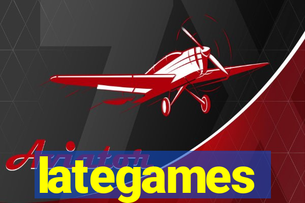 lategames