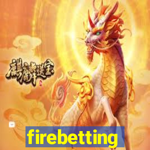 firebetting