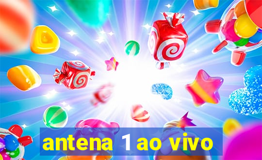 antena 1 ao vivo