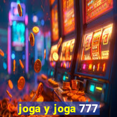 joga y joga 777