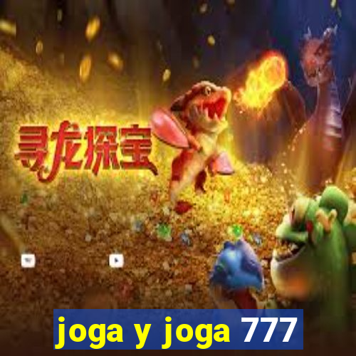 joga y joga 777