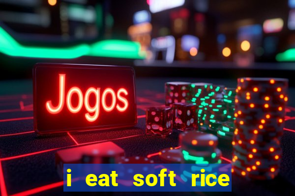 i eat soft rice in another world hentai