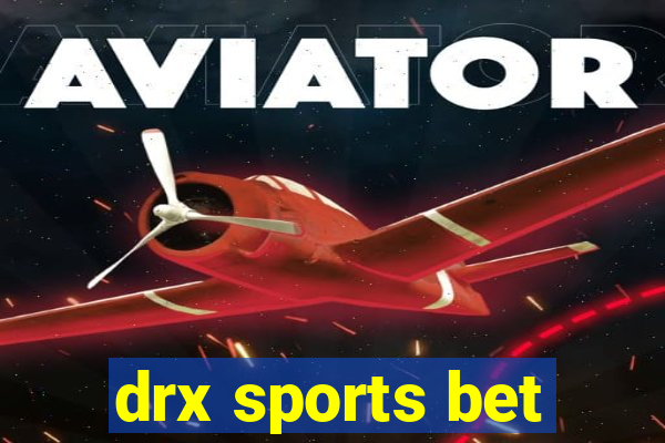 drx sports bet