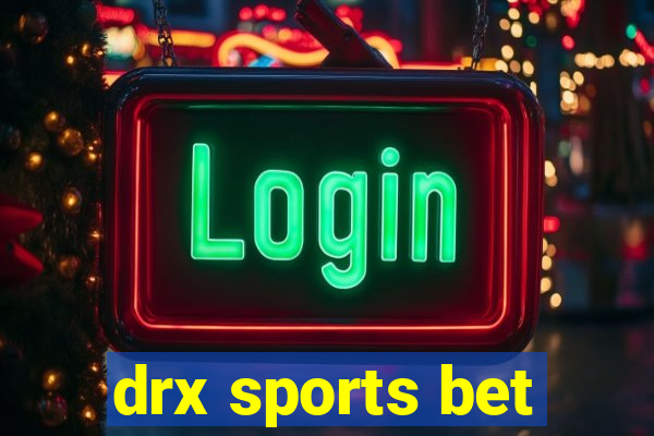 drx sports bet