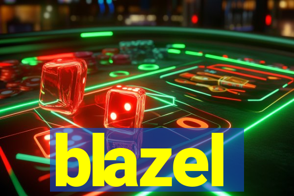 blazel