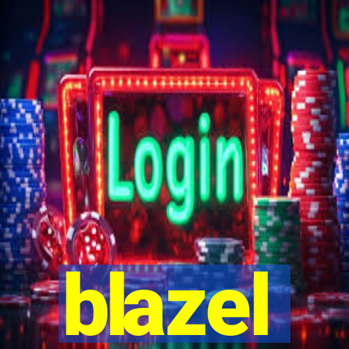 blazel