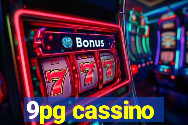 9pg cassino