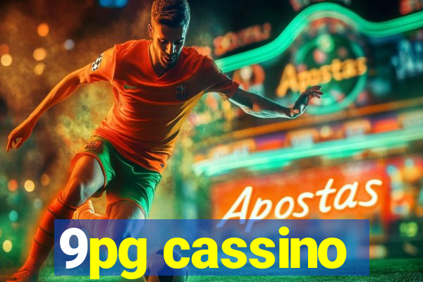 9pg cassino