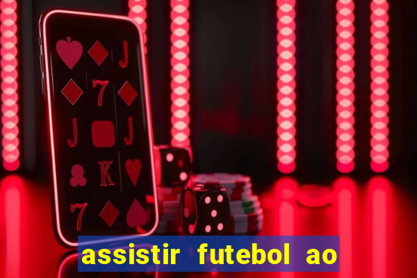 assistir futebol ao vivo gratis no sportv