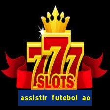 assistir futebol ao vivo gratis no sportv