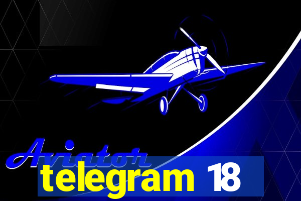 telegram 18