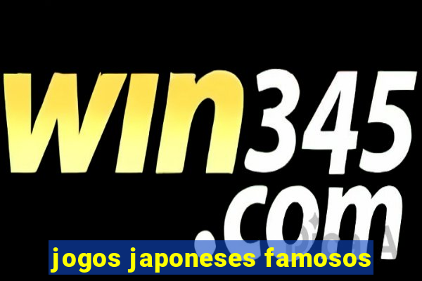 jogos japoneses famosos