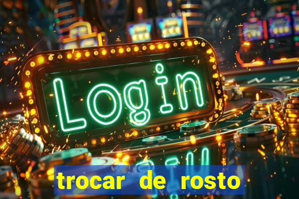 trocar de rosto online trocar rosto de video online