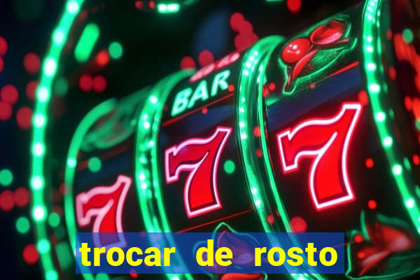 trocar de rosto online trocar rosto de video online