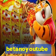 betanoyoutube