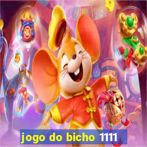 jogo do bicho 1111