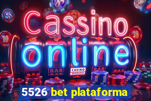 5526 bet plataforma