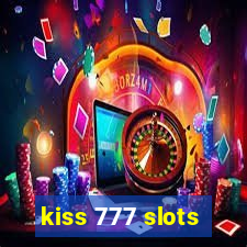 kiss 777 slots