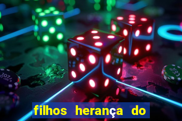 filhos herança do senhor mensagem