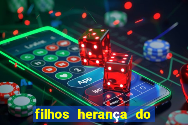 filhos herança do senhor mensagem