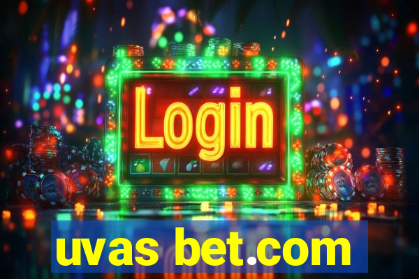 uvas bet.com