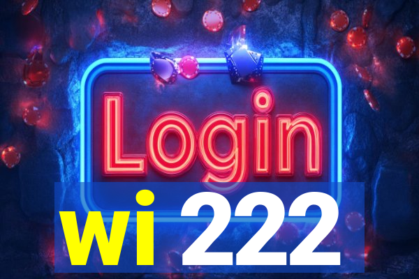 wi 222