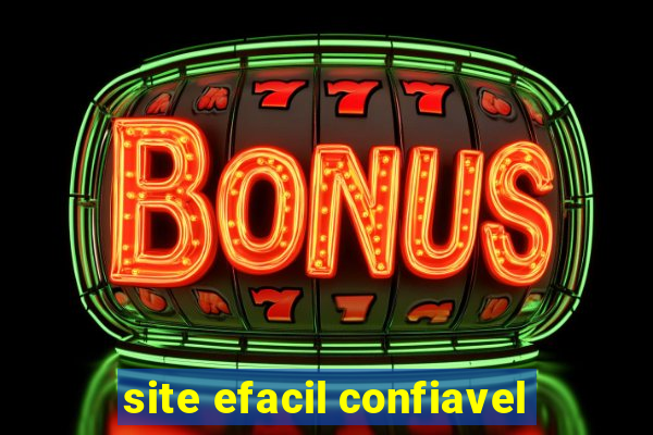 site efacil confiavel