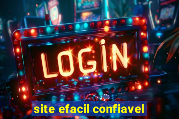 site efacil confiavel