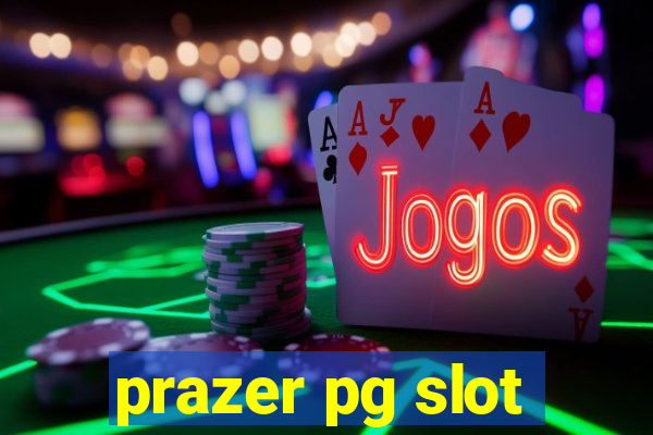 prazer pg slot