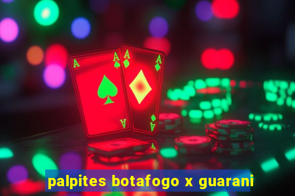 palpites botafogo x guarani