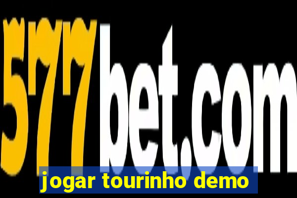 jogar tourinho demo