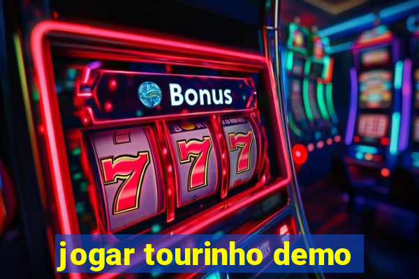 jogar tourinho demo