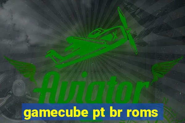 gamecube pt br roms