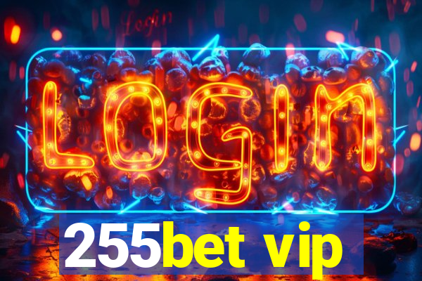 255bet vip